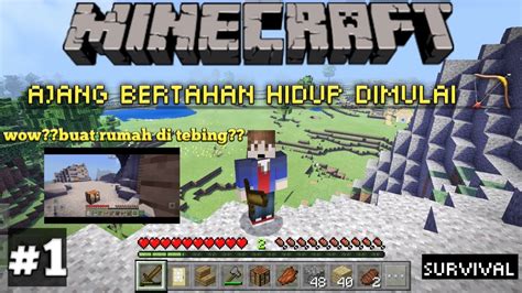 Awal Kehidupan Di Mulai Minecraft Survival Indonesia Youtube