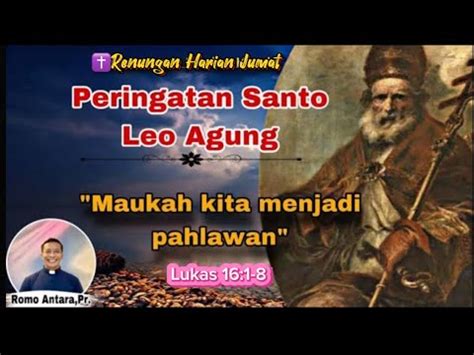 Renhar Peringatan St Leo Agung Jumat November Oleh Romo