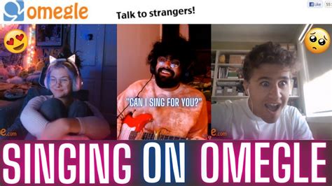 Singing For Strangers On Omegle Crazy Reactions 😍 Youtube