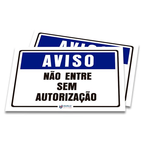 Placa Aviso Não Entre Sem Autorização Idealle Acrilicos Store