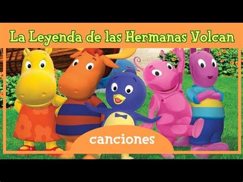 Los Backyardigans La Leyenda De Las Hermanas Volc N Ep Canciones