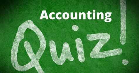 Accounting Quiz-05 (Mixed) -Everything about Accounting