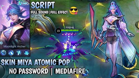 Script Skin Miya Atomic Pop No Password Mediafire Full Sound Effect