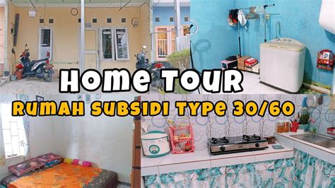 HOME TOUR RUMAH SUBSIDI TYPE 30 60 RUMAHKU SURGAKU YouTube