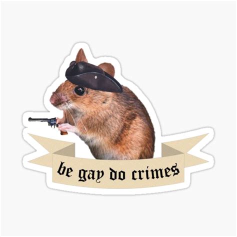 Be Gay Do Crimes Sticker By Mousebandit Redbubble
