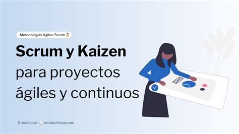 Productividad Scrum Conoce esta Metodología de Trabajo AQUÍ