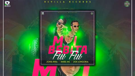 Mi Bebita Fiu Fiu Zona Rika Mixel Mc Zoe Longoria Youtube