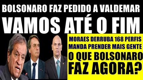 BOLSONARO PEDE CUIDE Da MICHELE Eu Vou PRA LUTA MORAES DERRUBA 168