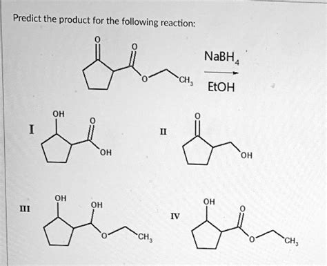 Solved Predict The Product For The Following Reaction Nabha Ch Etoh