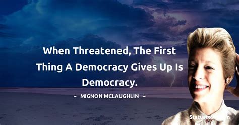 40 Best Mignon Mclaughlin Quotes