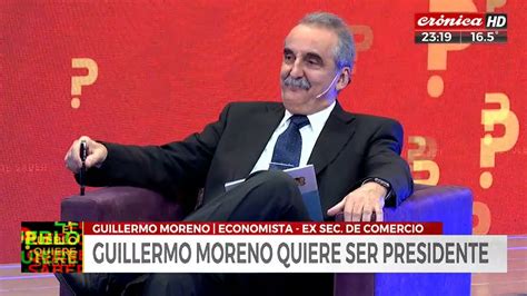 Guillermo Moreno Responde Todo En El Pueblo Quiere Saber YouTube