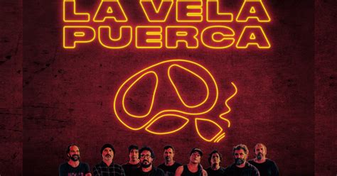 La Vela Puerca Se Present Por Primera Vez En El Antel Arena Y Este