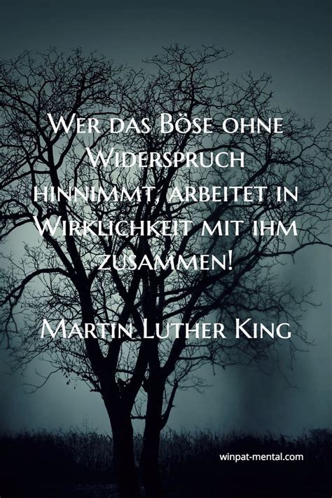 Wer das Böse ohne Widerspruch hinnimmt arbeitet in Wirklichkeit mit i