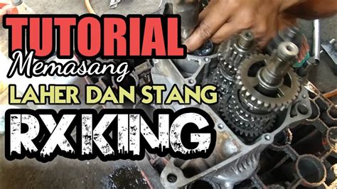 TUTORIAL MEMASANG LAHER DAN SETANG SEHER RX KING YouTube