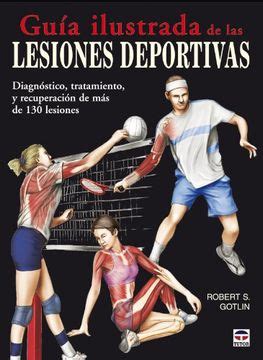 Libro Guia Ilustrada De Las Lesiones Deportivas Diagnostico Tratamien