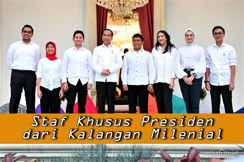 Latar Belakang Pendidikan Staf Khusus Jokowi Dari Milenial Banyak