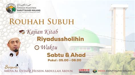 Live Rouhah Subuh Bersama Abuya Ustadz Husein Abdullah Abdun Kajian