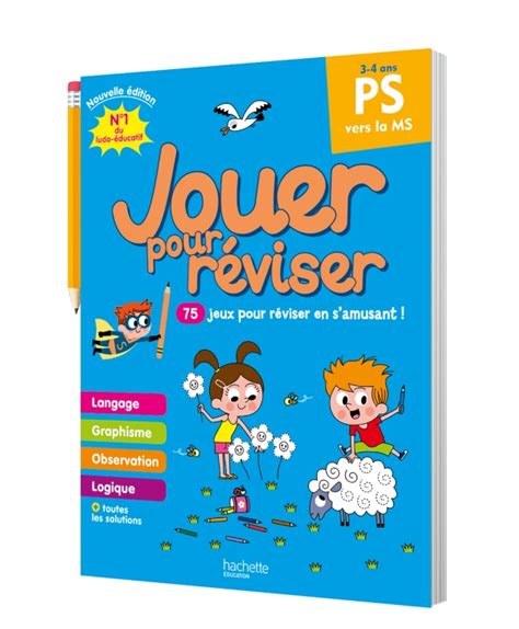 Jouer pour réviser De la Petite à la Moyenne Section 3 4 ans Cahier