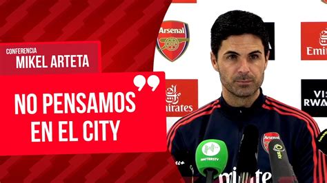 MIKEL ARTETA Sobre Brentford Super Liga Europea Manchester City