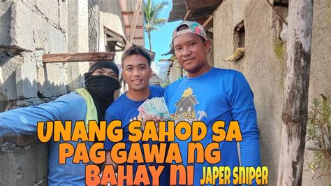 UNANG Sahod Sa Paggawa Ng Bahay Ni Idol JAPER SNIPER Ka RONEL Official