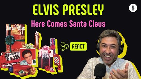 Elvis Presley Here Comes Santa Claus Vocal Coach Reaction And AnÁlise Rafa Barreiros Youtube