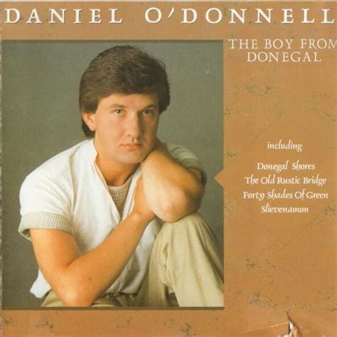 Daniel O'Donnell - The Boy From Donegal Lyrics and Tracklist | Genius