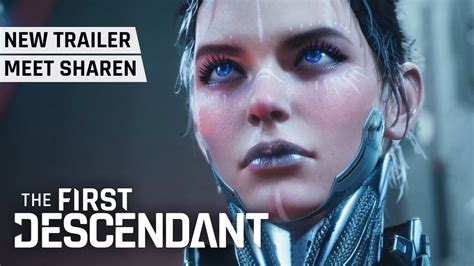 The First Descendant│ready To Meet Sharen│new Sharen Trailer Youtube