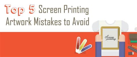 Top 5 Screen Printing Artwork Mistakes To Avoid