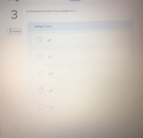 Solved A Chemical Formula Of The Carbide Ion Is 3 Multiple