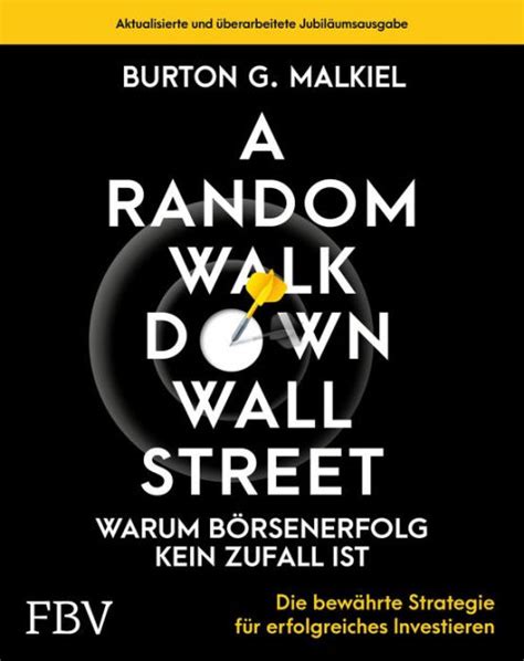 A Random Walk Down Wallstreet warum Börsenerfolg kein Zufall ist