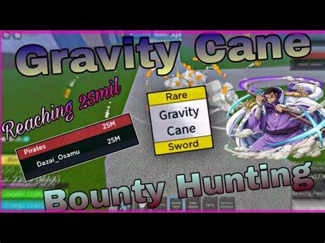 Gravity Cane Bounty Hunting Montage Blox Fruits Reaching 25mil