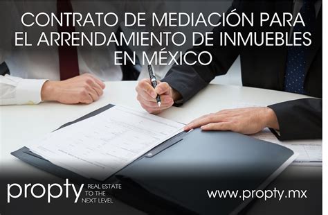 Contrato De Mediación Para El Arrendamiento De Inmuebles En México