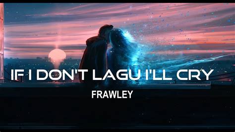 If I Dont Laugh Ill Cry Frawley [español Lyrics] Youtube