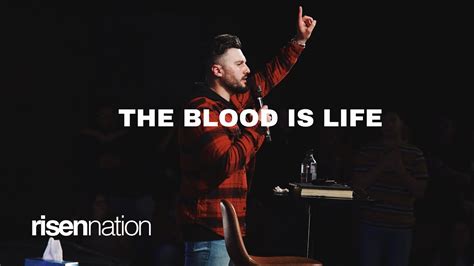 The Blood Is Life William Hinn Risen Nation Worship April