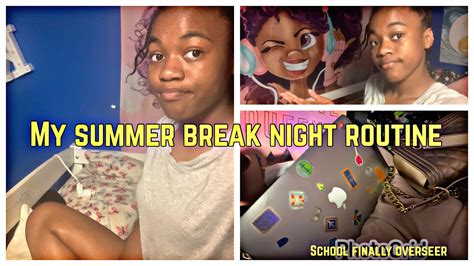 My Summer Break Night Routine 👋🥹 Youtube