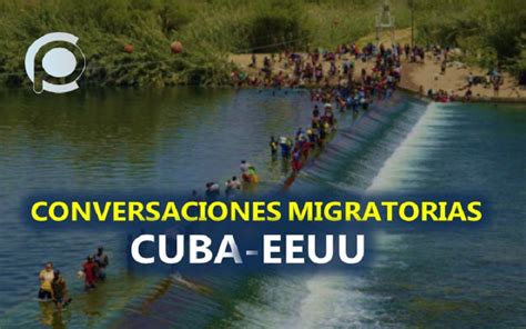 Conversaciones Migratorias Cuba Y Eeuu ¿qué Temas Se Hablarán