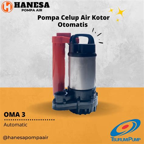 Jual Tsurumi Oma Pompa Celup Air Kotor Otomatis Shopee Indonesia