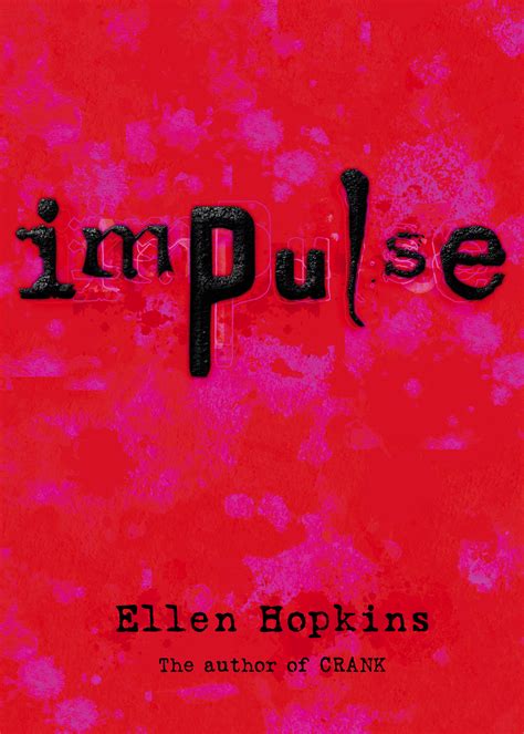 Impulse Book By Ellen Hopkins Official Publisher Page Simon