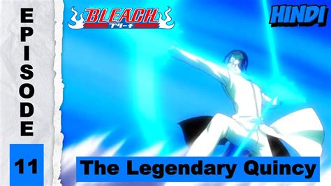 Bleach Episode 11 In Hindi Explain The Legendary Quincy Bleach