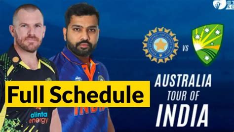 Australia Tour Of India Schedule Odi T Test