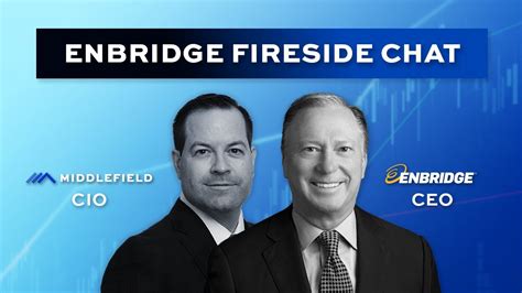 Enbridge Fireside Chat With Gregory L Ebel And Robert Lauzon Youtube