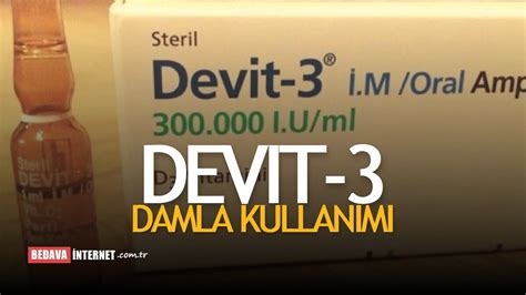 Devit 3 Damla Nasıl Kullanılır Günde Kaç Damla Kullanılır Sağlık