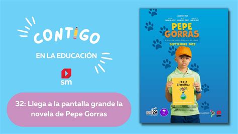 32 Llega A La Pantalla Grande La Novela De Pepe Gorras YouTube