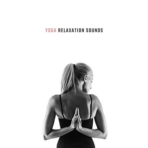 Amazon Music New Age Relaxing Music Therapyのyoga Relaxation Sounds