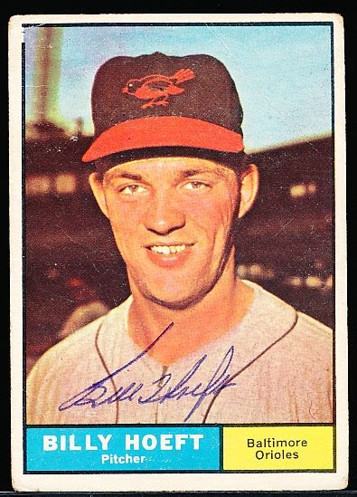 Lot Detail Autographed 1961 Topps Bsbl 255 Billy Hoeft Orioles