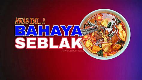 Apa Bahayanya Makan Seblak Ketahui Ini Bahaya Dan Manfaat Makan