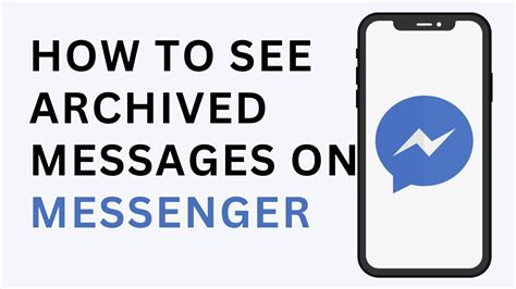 How To See Archived Messages On Messenger Youtube