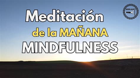 Meditación guiada de la mañana MINDFULNESS Amor Propio YouTube