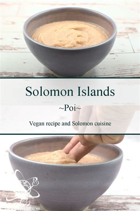 Solomon Islands Poi Vegan Physicist Recipe Island Food World Recipes Food Challenge