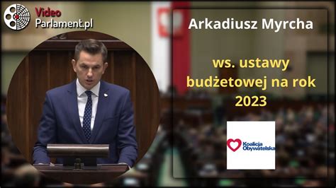 Arkadiusz Myrcha ws ustawy budżetowej na rok 2023 YouTube